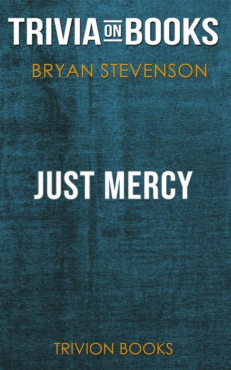 Just Mercy di Bryan Stevenson (curiosità sui libri)
