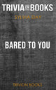 Bared to you by sylvia day (trivia-on-books)