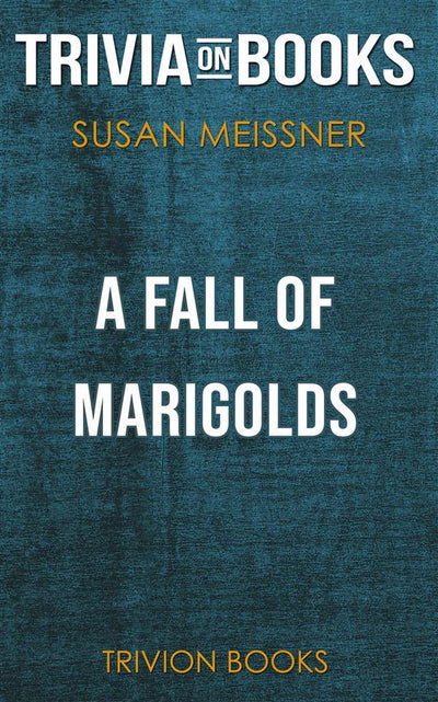Una caída de caléndulas de Susan Meissner (trivia-en-libros)