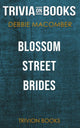Blossom Street Brides by Debbie Macomber (trivia-on-books)