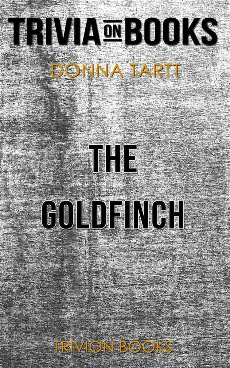 The Goldfinch by Donna Tartt (trivia-on-books)
