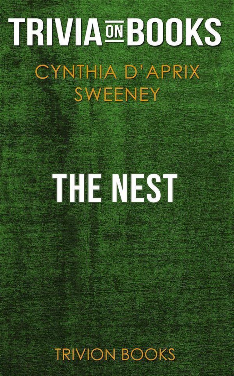 The nest by cynthia d'aprix sweeney (trivia-on-books)