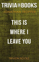 This is where i left you by jonathan tropper (trivia-on-books)