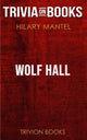 Wolf Hall by Hilary Mantle (trivia-on-books)
