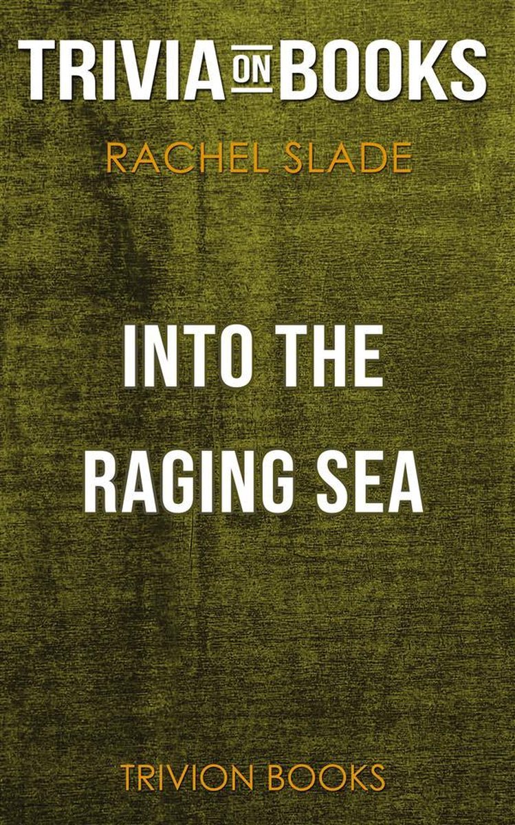 Nel mare in tempesta di Rachel Slade (curiosità sui libri)