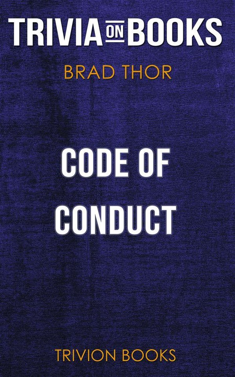 Code of conduct by brad thor (trivia-on-books)