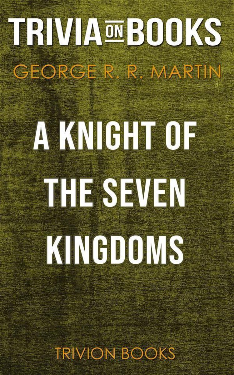 Il cavaliere dei sette regni di george r. R. martin (curiosità sui libri)