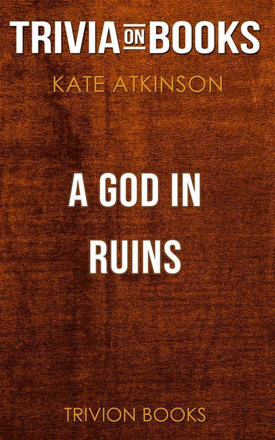 Un dios en ruinas de kate atkinson (trivia-on-books)
