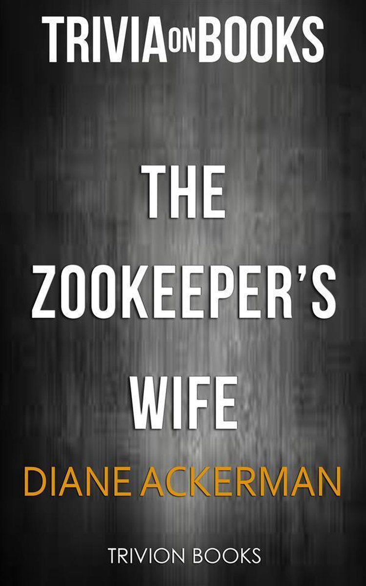 La moglie del guardiano dello zoo di Diane Ackerman (curiosità sui libri)