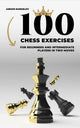 Tactics chess from first moves - 100 chess exercises for beginners and intermediate players in two moves