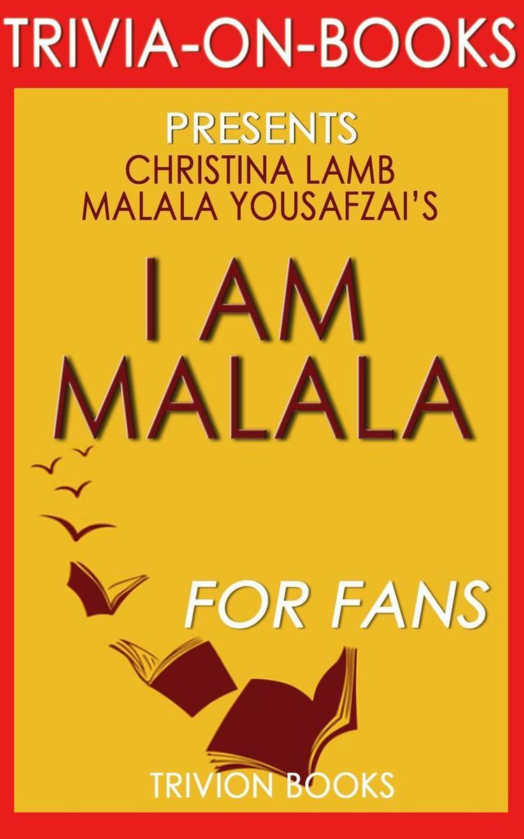 Io sono Malala: la ragazza che si batté per l'istruzione e fu uccisa dai Talebani di Malala Yousafzai e Christina Lamb (curiosità sui libri)