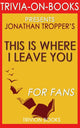 Ecco dove vi ho lasciato: un romanzo di Jonathan Tropper (curiosità sui libri)