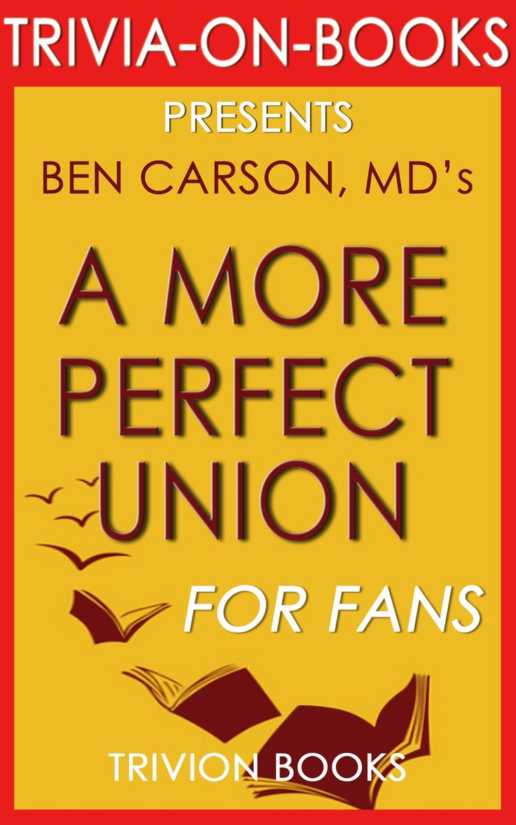 Trivia de unión: una más perfecta: por ben carson md (trivia-on-books)