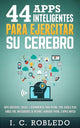 44 apps inteligentes para ejercitar su cerebro