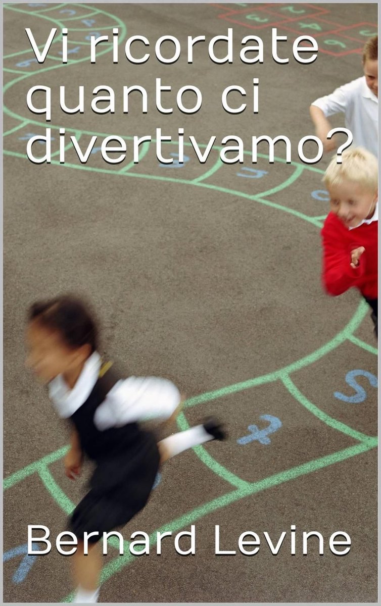 ¿Vi ricordate quanto ci divertivamo?