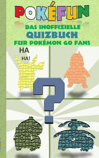Pokemon Go Risate e Spaß 2 - pokefun - il libro di quiz ufficiale per i fan di Go