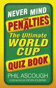 Never mind the penalties