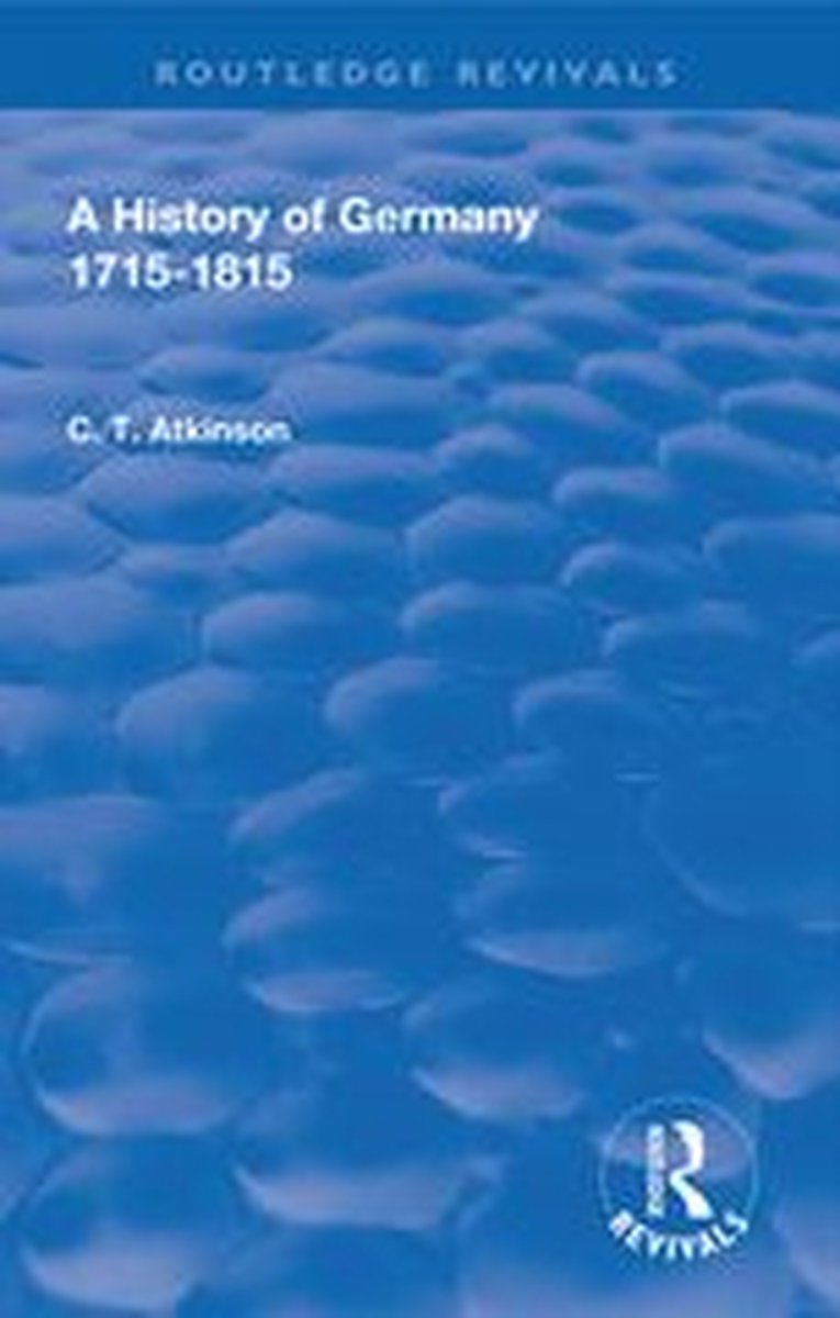 Avivamientos de Routledge: una historia de Alemania 1715-1815