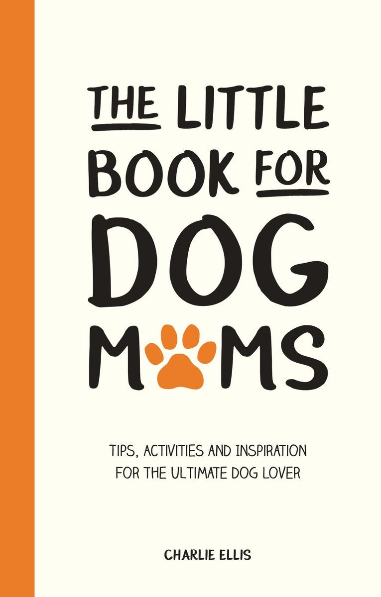 Il piccolo libro per le mamme dei cani