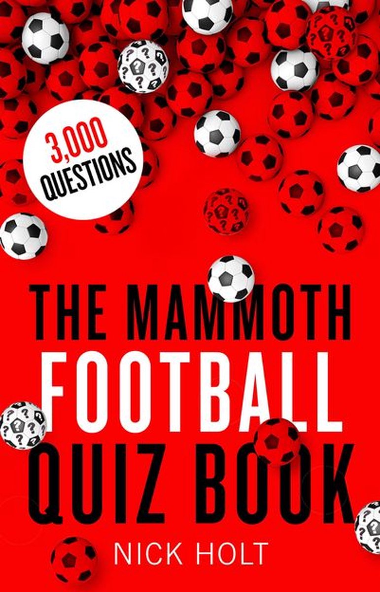 Mammoth books 484 - il mastodontico quiz sul calcio
