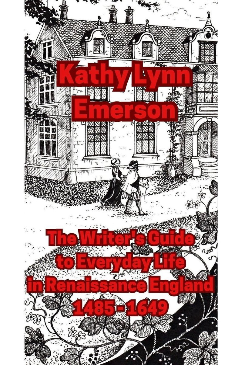 The writer's guide to everyday life in renaissance england