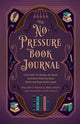 The no pressure book journal