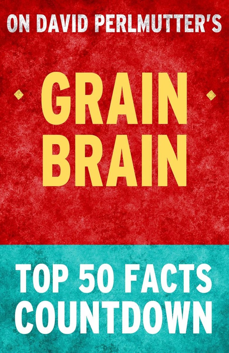 Cervello di grano: conto alla rovescia dei 50 principali fatti