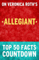 Allegiant: conto alla rovescia dei 50 fatti principali