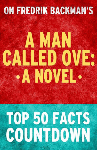 A man called ove: top 50 facts countdown