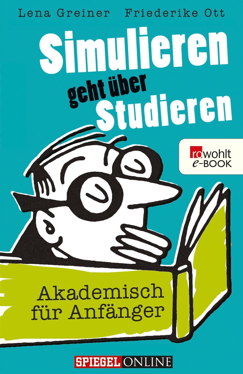 Simulieren geht über studieren