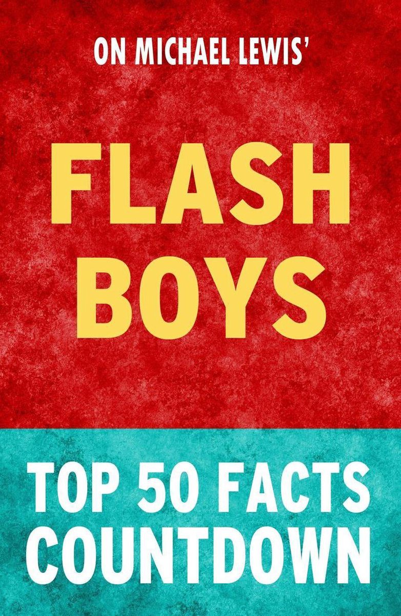 Flash Boys: conto alla rovescia dei 50 fatti principali