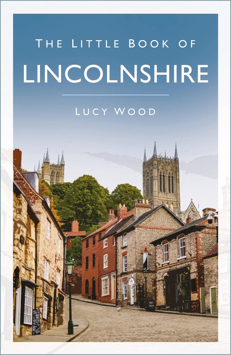 Little book of - the little book of lincolnshire