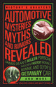 I più grandi misteri, miti e voci automobilistiche della storia svelati