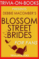 Blossom Street Brides: Una novela de Blossom Street de Debbie Macomber (trivia-on-books)