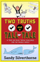 Two truths and a tall tale