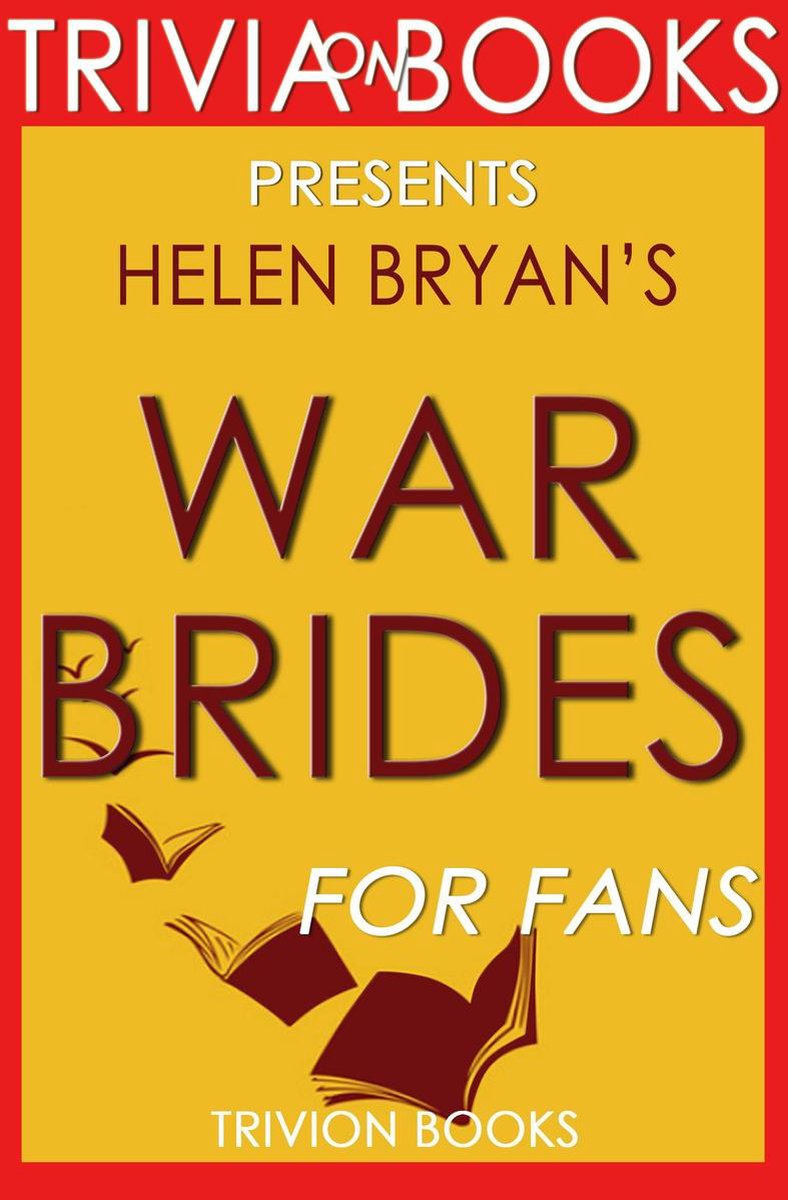 Trivia: novias de guerra por helen bryan (trivia-on-books)