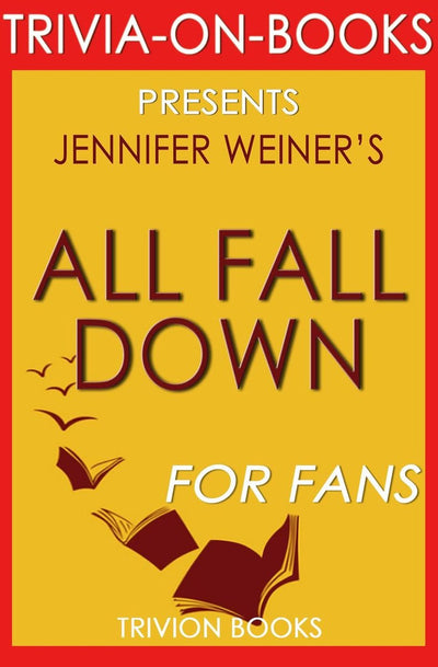 Trivia-on-books - tutti cadono a terra di Jennifer Weiner (trivia-on-book)