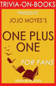 Trivia-on-books - uno más uno: una novela de jojo moyes (trivia-on-books)