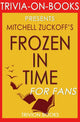 Frozen in Time de Mitchell Zuckoff (trivia-en-libros)