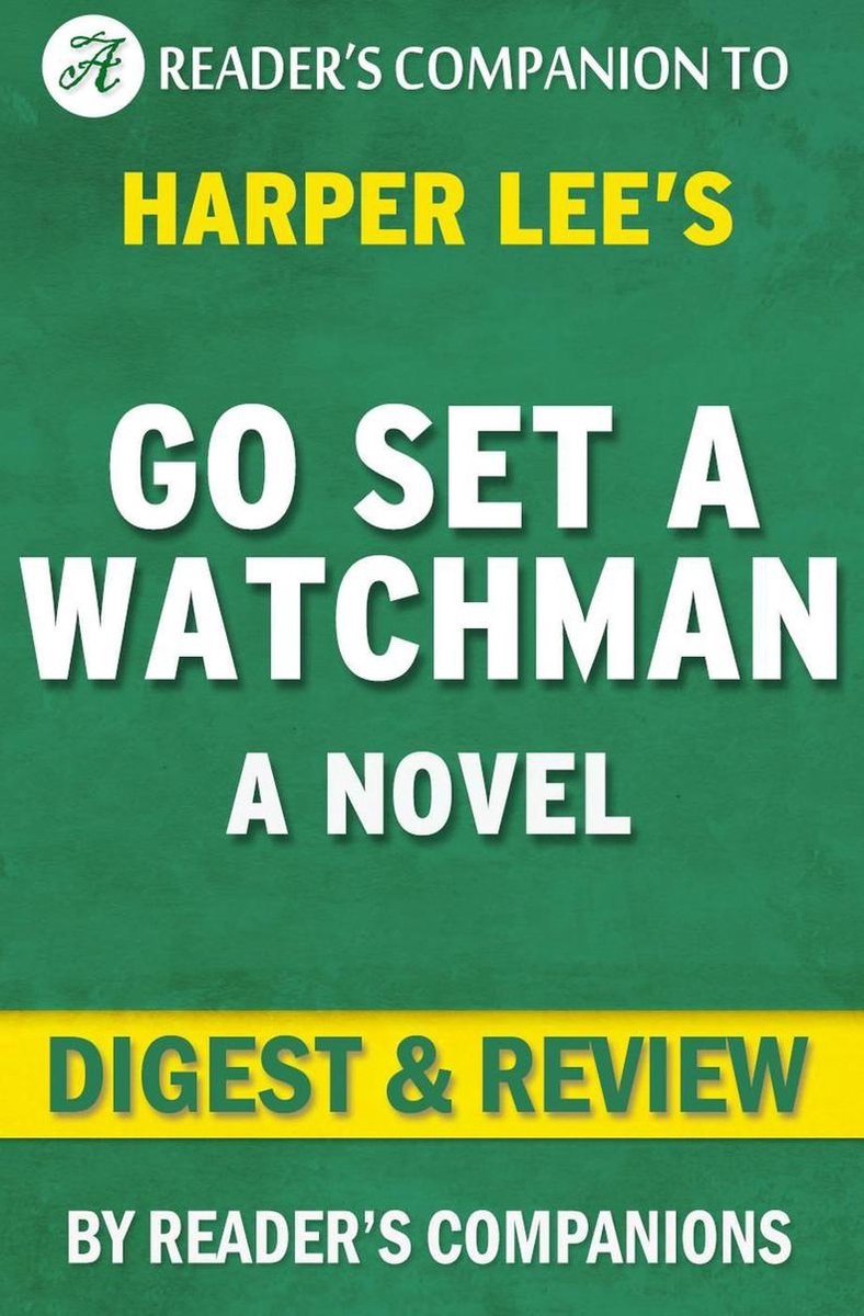Ve a poner un vigilante por la revisión del resumen de Harper Lee