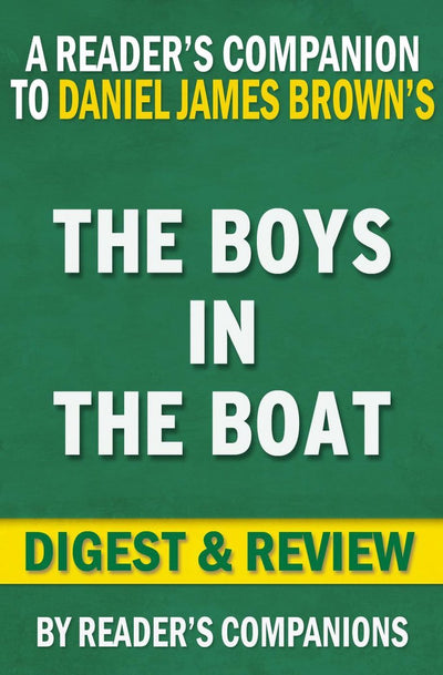 Imagen de los muchachos en el bote: nueve estadounidenses y su búsqueda del oro en los Juegos Olímpicos de Berlín de 1936 por daniel james brown reseña del resumen