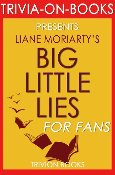 Ty grandes mentiras: por liane moriar (trivia-on-books)
