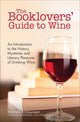 La guía del vino para los amantes de los libros