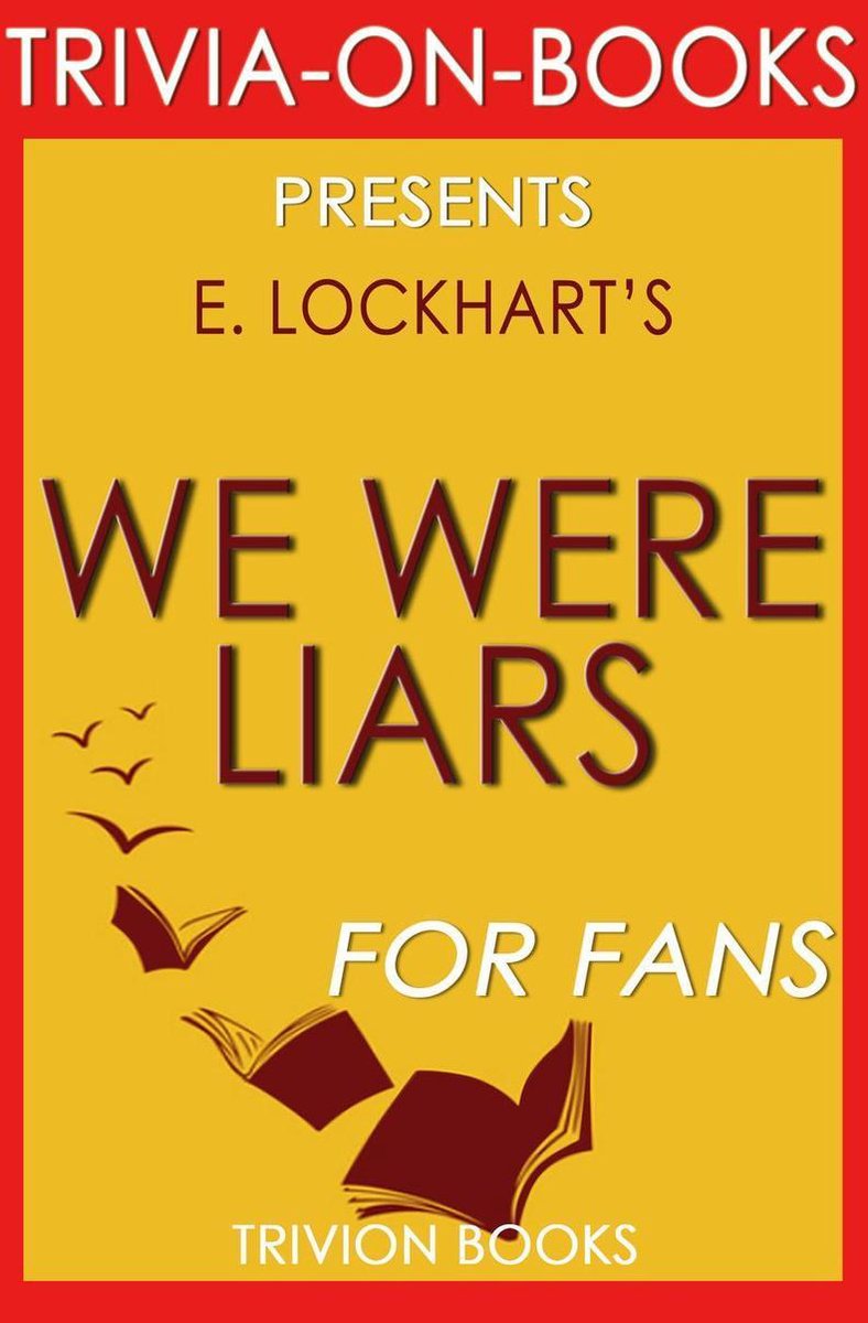 Éramos mentirosos por e. lockhart (trivia-en-libros)