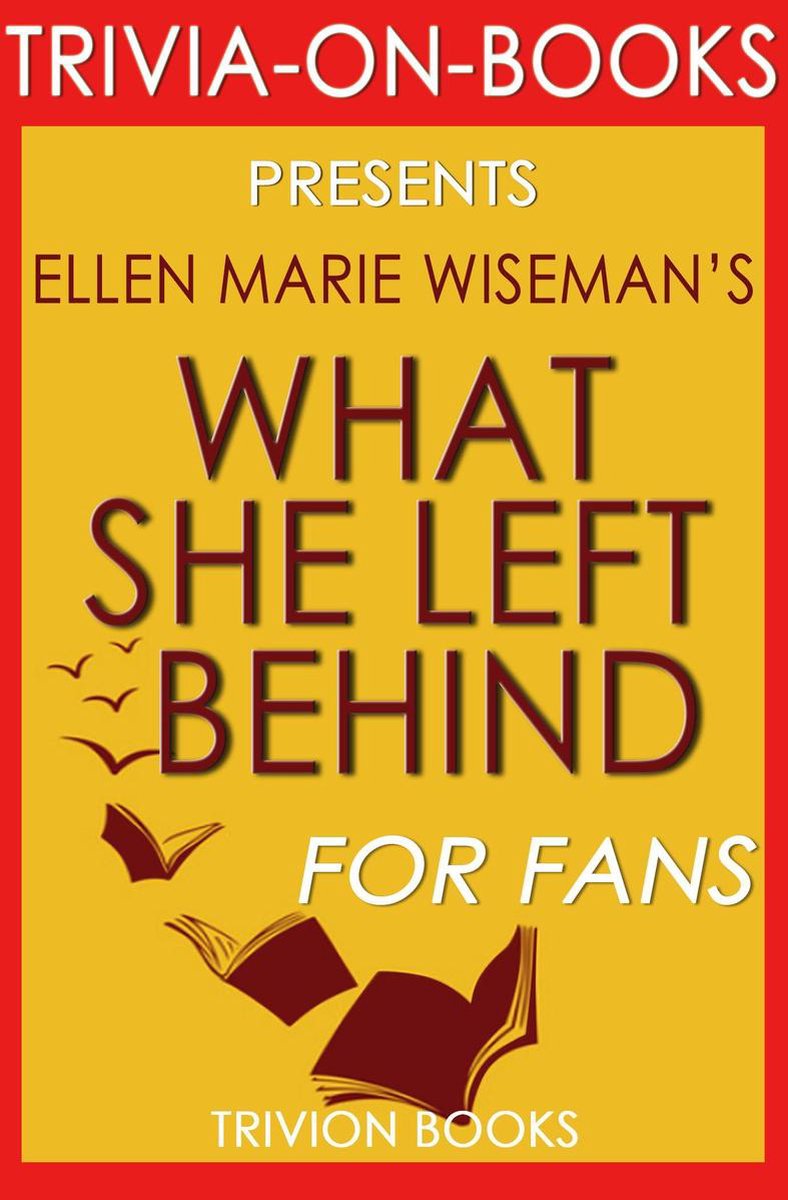 Trivia: lo que ella dejó atrás: por ellen marie Wiseman (trivia-on-books)