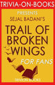 El rastro de las alas rotas de Sejal Badani (trivia-en-libros)