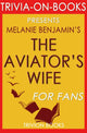 La esposa del aviador: una novela de Melanie Benjamin (trivia-on-books)