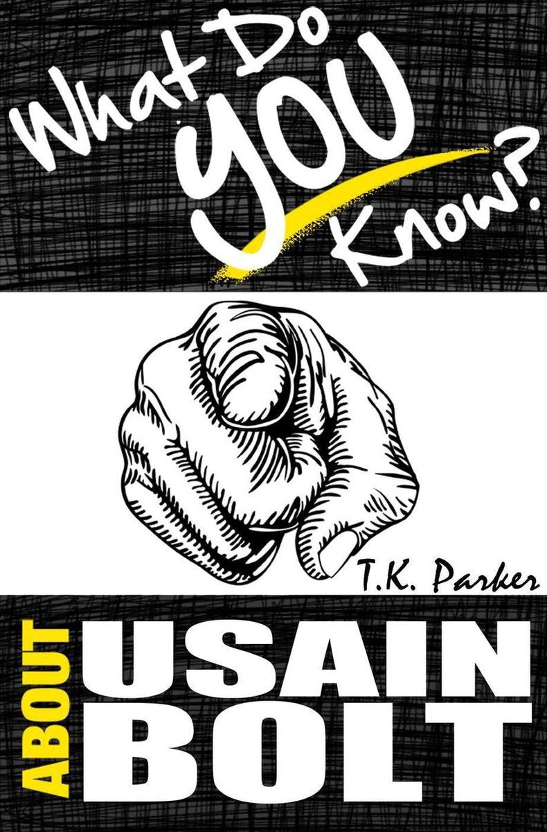 Cosa sai di Usain Bolt? il libro di quiz non autorizzato sui fatti di Usain Bolt