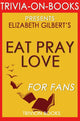 Mangia, prega, ama: di Elizabeth Gilbert (curiosità sui libri)