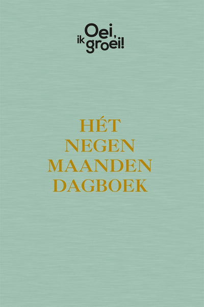 Frans x. plooij oei, ik groei! het negen maanden dagboek